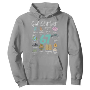 God Did It First 6 7 Hoodie Funny Christian Bible Verse Meme 67 References TS02 Sport Gray Print Your Wear