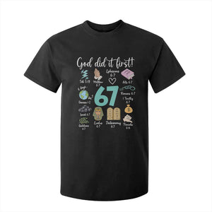 God Did It First 6 7 T Shirt For Kid Funny Christian Bible Verse Meme 67 References TS02 Black Print Your Wear