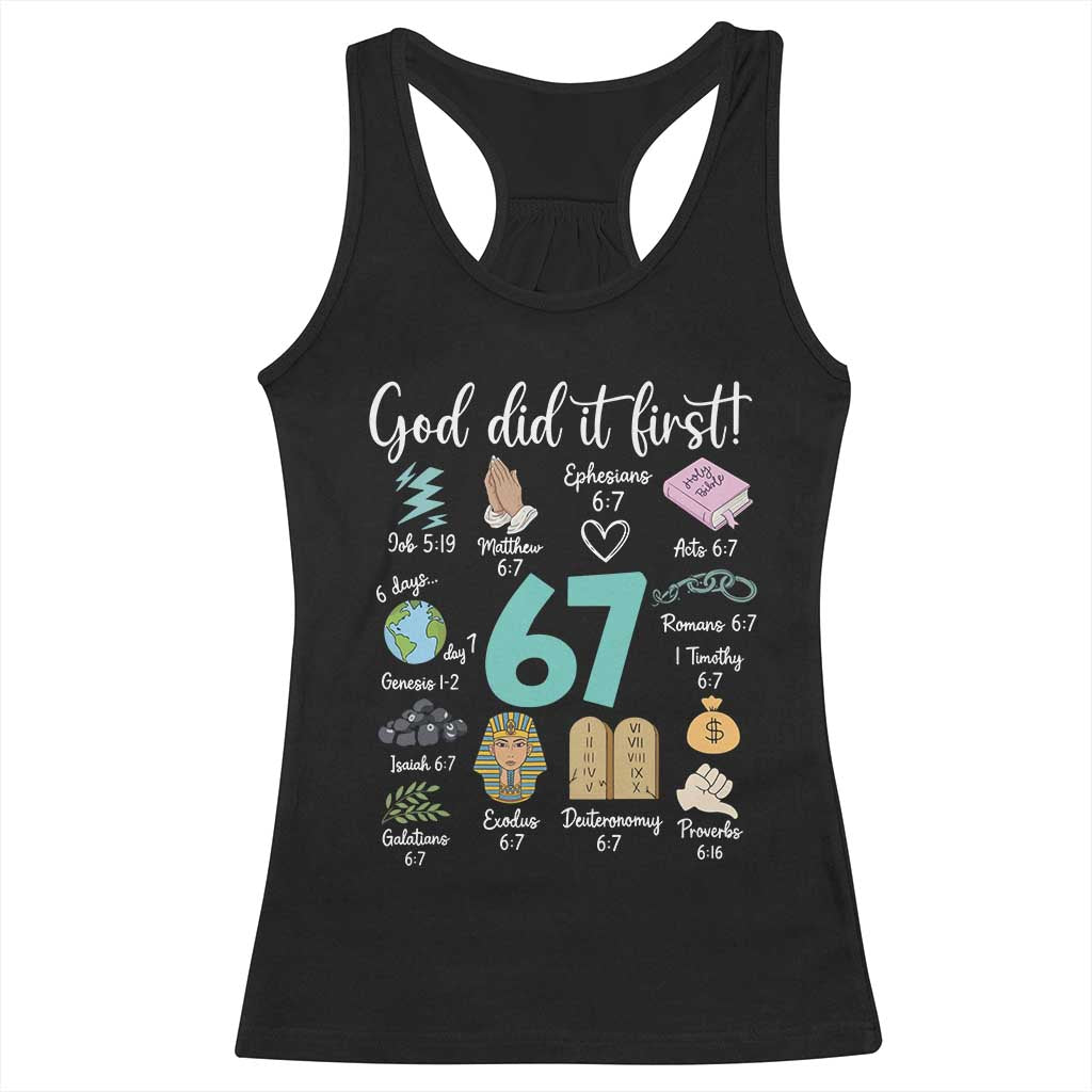 God Did It First 6 7 Racerback Tank Top Funny Christian Bible Verse Meme 67 References TS02 Black Print Your Wear