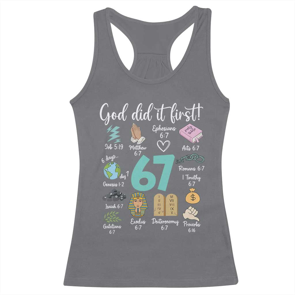 God Did It First 6 7 Racerback Tank Top Funny Christian Bible Verse Meme 67 References TS02 Charcoal Print Your Wear