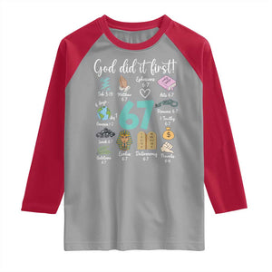 God Did It First 6 7 Raglan Shirt Funny Christian Bible Verse Meme 67 References TS02 Sport Gray Red Print Your Wear