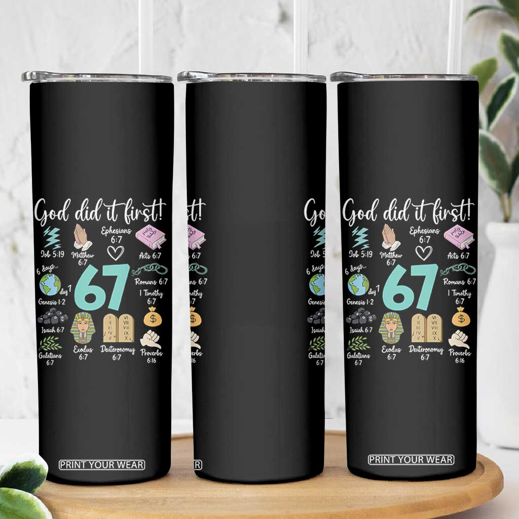 God Did It First 6 7 Skinny Tumbler Funny Christian Bible Verse Meme 67 References TS02 Print Your Wear