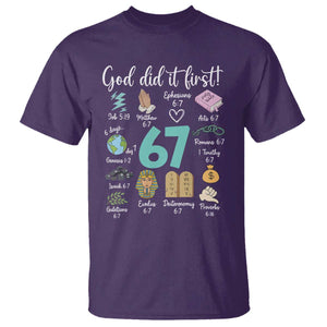 God Did It First 6 7 T Shirt Funny Christian Bible Verse Meme 67 References TS02 Purple Print Your Wear