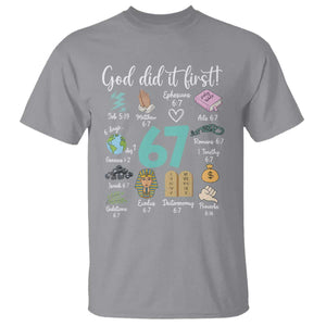 God Did It First 6 7 T Shirt Funny Christian Bible Verse Meme 67 References TS02 Sport Gray Print Your Wear