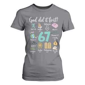 God Did It First 6 7 T Shirt For Women Funny Christian Bible Verse Meme 67 References TS02 Charcoal Print Your Wear