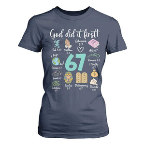 God Did It First 6 7 T Shirt For Women Funny Christian Bible Verse Meme 67 References TS02 Navy Print Your Wear