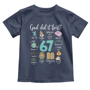 God Did It First 6 7 Toddler T Shirt Funny Christian Bible Verse Meme 67 References TS02 Navy Print Your Wear