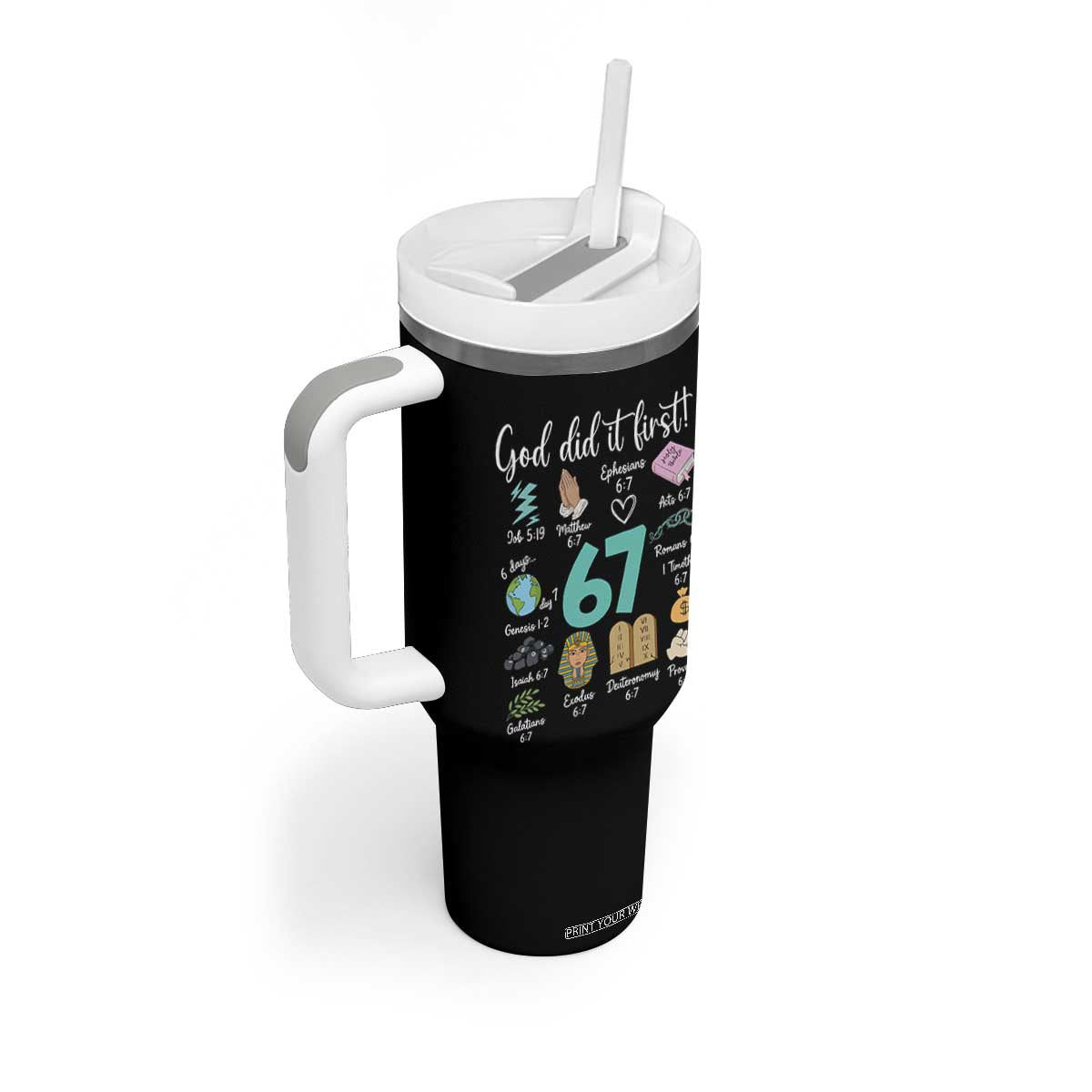 God Did It First 6 7 Tumbler With Handle Funny Christian Bible Verse Meme 67 References TS02 Print Your Wear