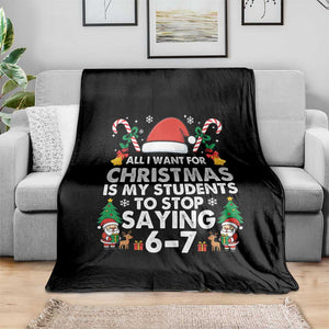 Funny Anti Six Seven Teacher Christmas Throw Blanket My Students To Stop Saying 67 Santa Hat Candy Canes TS02 Print Your Wear