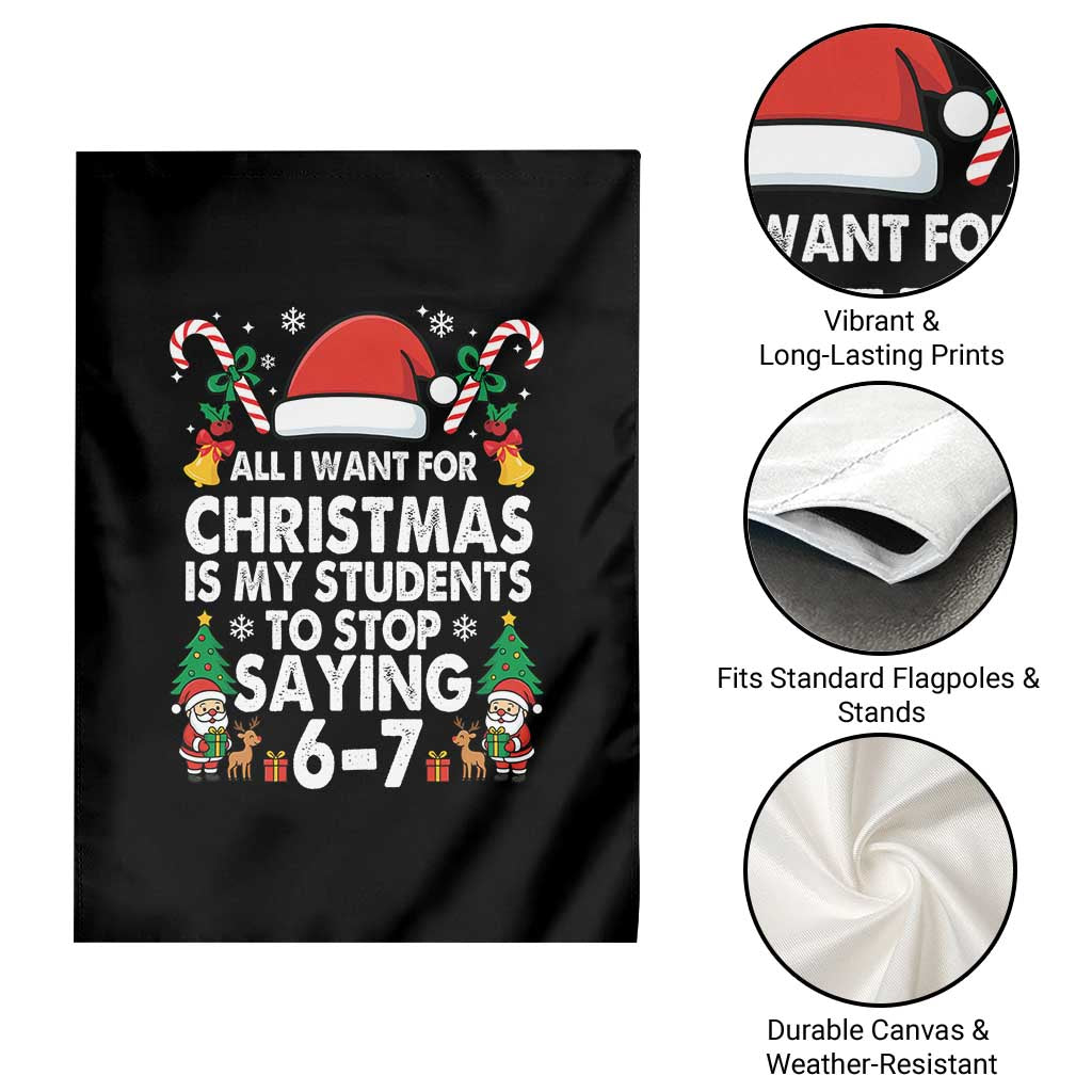Funny Anti Six Seven Teacher Christmas Garden Flag My Students To Stop Saying 67 Santa Hat Candy Canes TS02 Print Your Wear