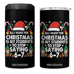 Funny Anti Six Seven Teacher Christmas 4 in 1 Can Cooler Tumbler My Students To Stop Saying 67 Santa Hat Candy Canes TS02 One Size: 16 oz Black Print Your Wear
