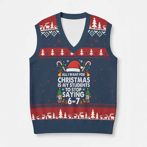 Funny Anti Six Seven Teacher Xmas V-Neck Knit Sweater Vest My Students To Stop Saying 67 Santa Hat Candy Canes TS02 Navy Red Print Your Wear