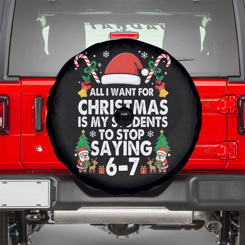 Funny Anti Six Seven Teacher Christmas Spare Tire Cover My Students To Stop Saying 67 Santa Hat Candy Canes TS02 Black Print Your Wear
