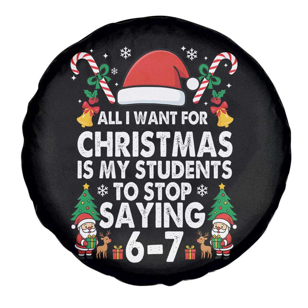 Funny Anti Six Seven Teacher Christmas Spare Tire Cover My Students To Stop Saying 67 Santa Hat Candy Canes TS02 Print Your Wear