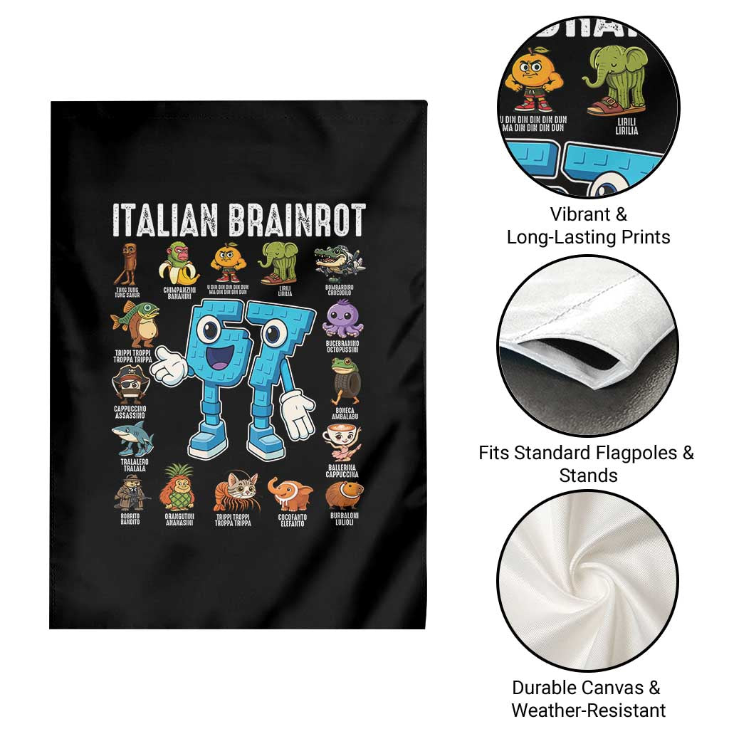 Italian Brainrot 67 Meme Garden Flag Funny Six Seven Absurdist Viral Chaoscore Internet Humor Addicts TS02 Print Your Wear