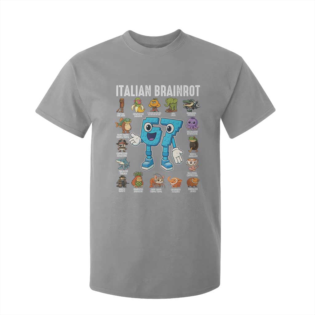 Italian Brainrot 67 Meme T Shirt For Kid Funny Six Seven Absurdist Viral Chaoscore Internet Humor Addicts TS02 Sport Gray Print Your Wear