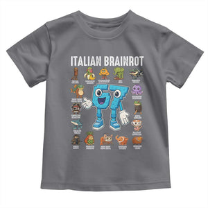 Italian Brainrot 67 Meme Toddler T Shirt Funny Six Seven Absurdist Viral Chaoscore Internet Humor Addicts TS02 Charcoal Print Your Wear