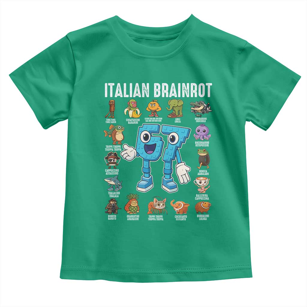 Italian Brainrot 67 Meme Toddler T Shirt Funny Six Seven Absurdist Viral Chaoscore Internet Humor Addicts TS02 Irish Green Print Your Wear