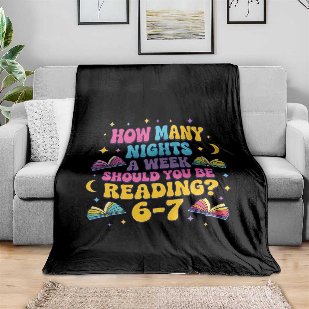 How Many Nights a Week Should You Be Reading 6 7 Throw Blanket Funny Book Meme for Teachers Students TS02 Print Your Wear