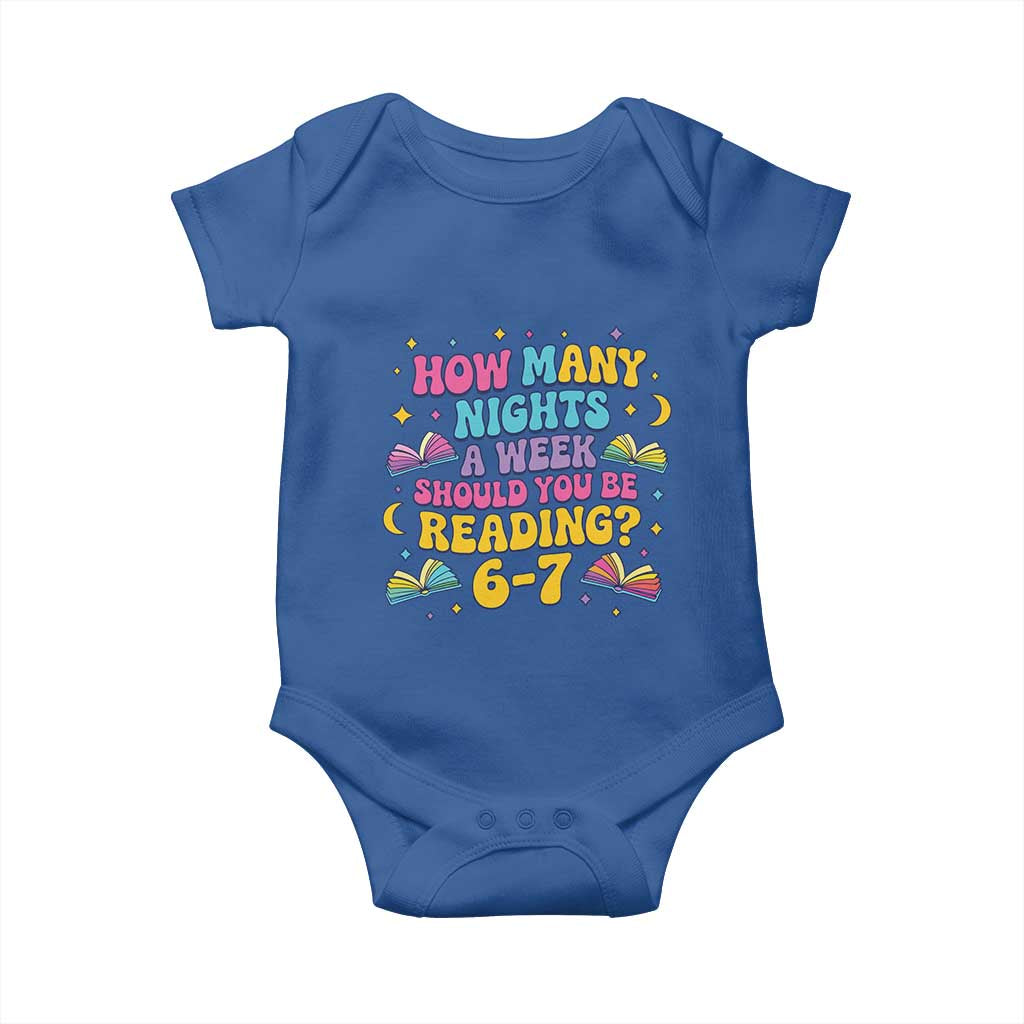 How Many Nights a Week Should You Be Reading 6 7 Baby Onesie Funny Book Meme for Teachers Students TS02 Royal Blue Print Your Wear