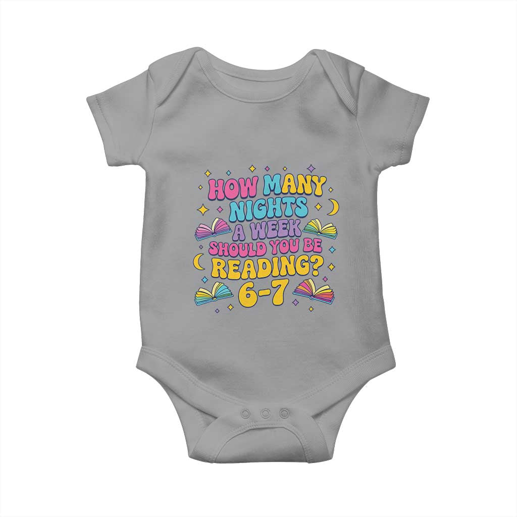 How Many Nights a Week Should You Be Reading 6 7 Baby Onesie Funny Book Meme for Teachers Students TS02 Sport Gray Print Your Wear