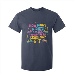 How Many Nights a Week Should You Be Reading 6 7 T Shirt For Kid Funny Book Meme for Teachers Students TS02 Navy Print Your Wear