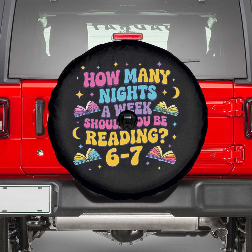 How Many Nights a Week Should You Be Reading 6 7 Spare Tire Cover Funny Book Meme for Teachers Students TS02 Black Print Your Wear