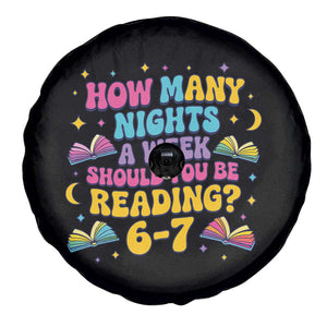 How Many Nights a Week Should You Be Reading 6 7 Spare Tire Cover Funny Book Meme for Teachers Students TS02 Print Your Wear