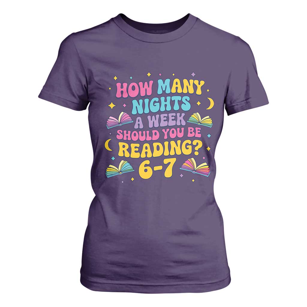 How Many Nights a Week Should You Be Reading 6 7 T Shirt For Women Funny Book Meme for Teachers Students TS02 Purple Print Your Wear