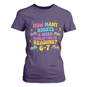 How Many Nights a Week Should You Be Reading 6 7 T Shirt For Women Funny Book Meme for Teachers Students TS02 Purple Print Your Wear