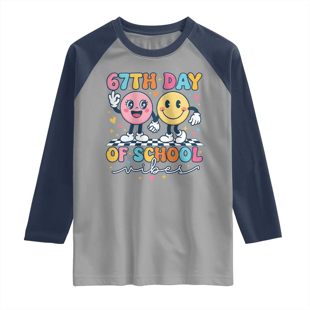 67th Day of School Vibes Raglan Shirt Cute Retro Smiling Face for Students & Teachers TS02 Sport Gray Navy Print Your Wear