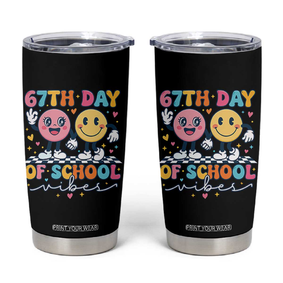 67th Day of School Vibes Tumbler Cup Cute Retro Smiling Face for Students & Teachers TS02 Black Print Your Wear