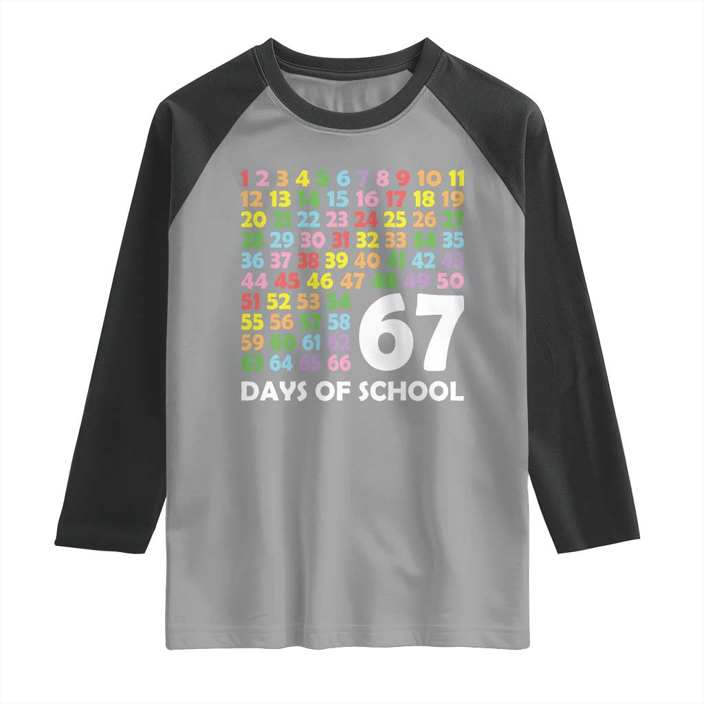 67 Days of School Raglan Shirt Colorful Countdown Grid Milestone Classroom Fun TS02 Sport Gray Black Print Your Wear