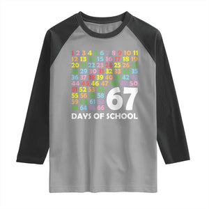67 Days of School Raglan Shirt Colorful Countdown Grid Milestone Classroom Fun TS02 Sport Gray Black Print Your Wear