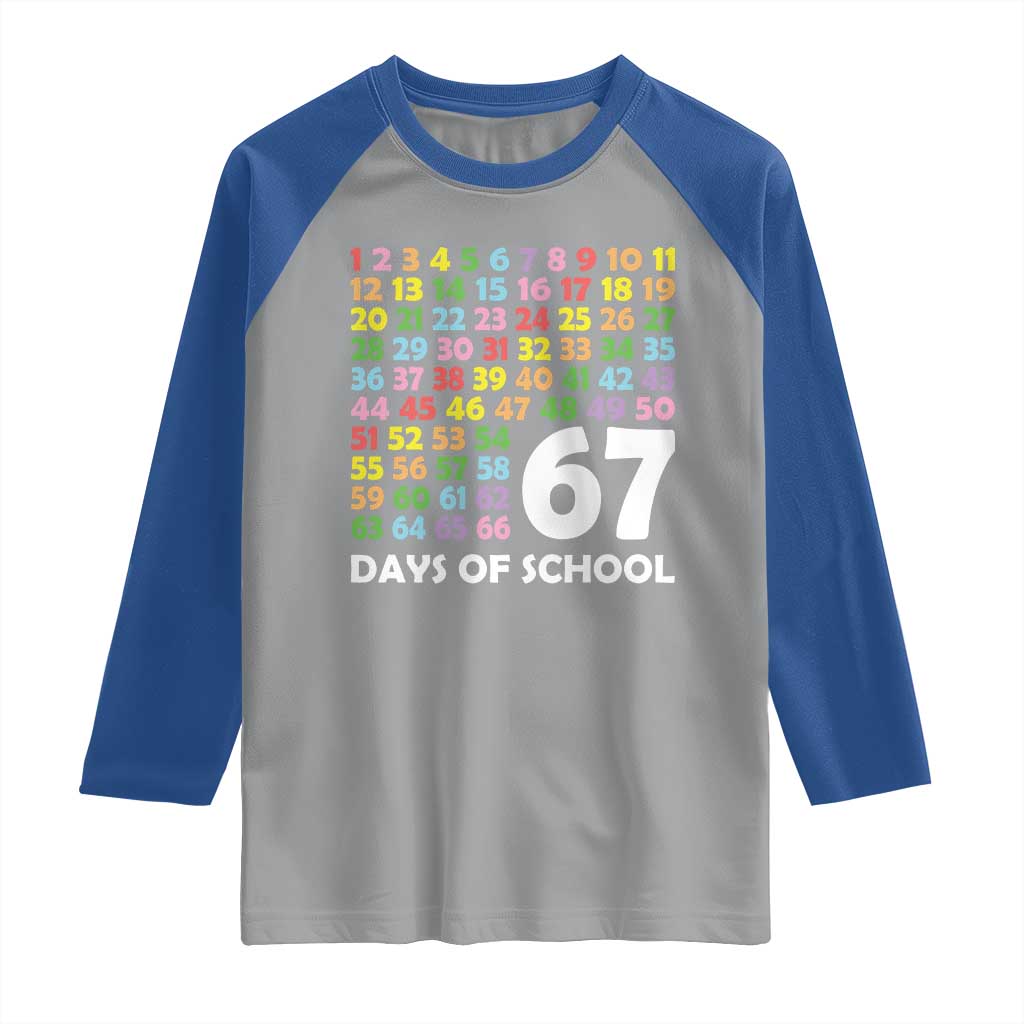 67 Days of School Raglan Shirt Colorful Countdown Grid Milestone Classroom Fun TS02 Sport Gray Royal Print Your Wear
