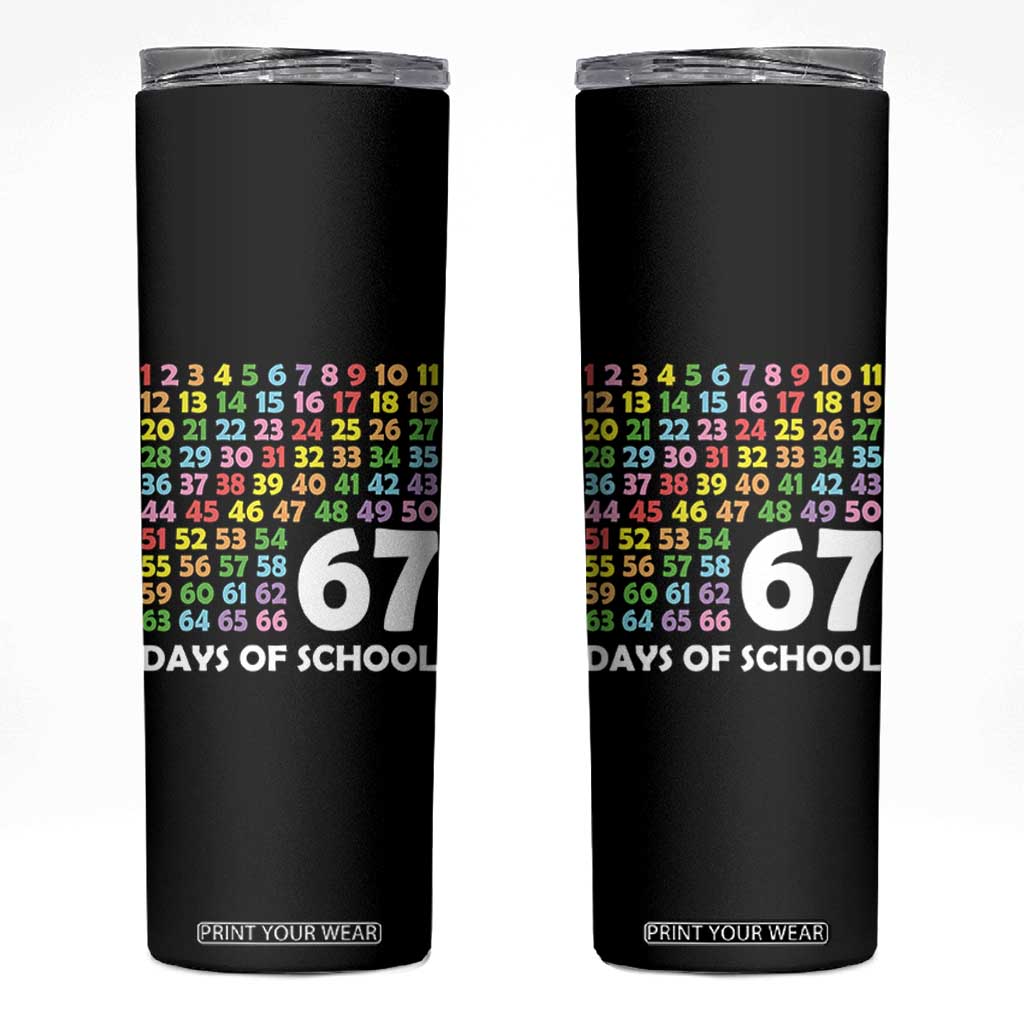 67 Days of School Skinny Tumbler Colorful Countdown Grid Milestone Classroom Fun TS02 Black Print Your Wear