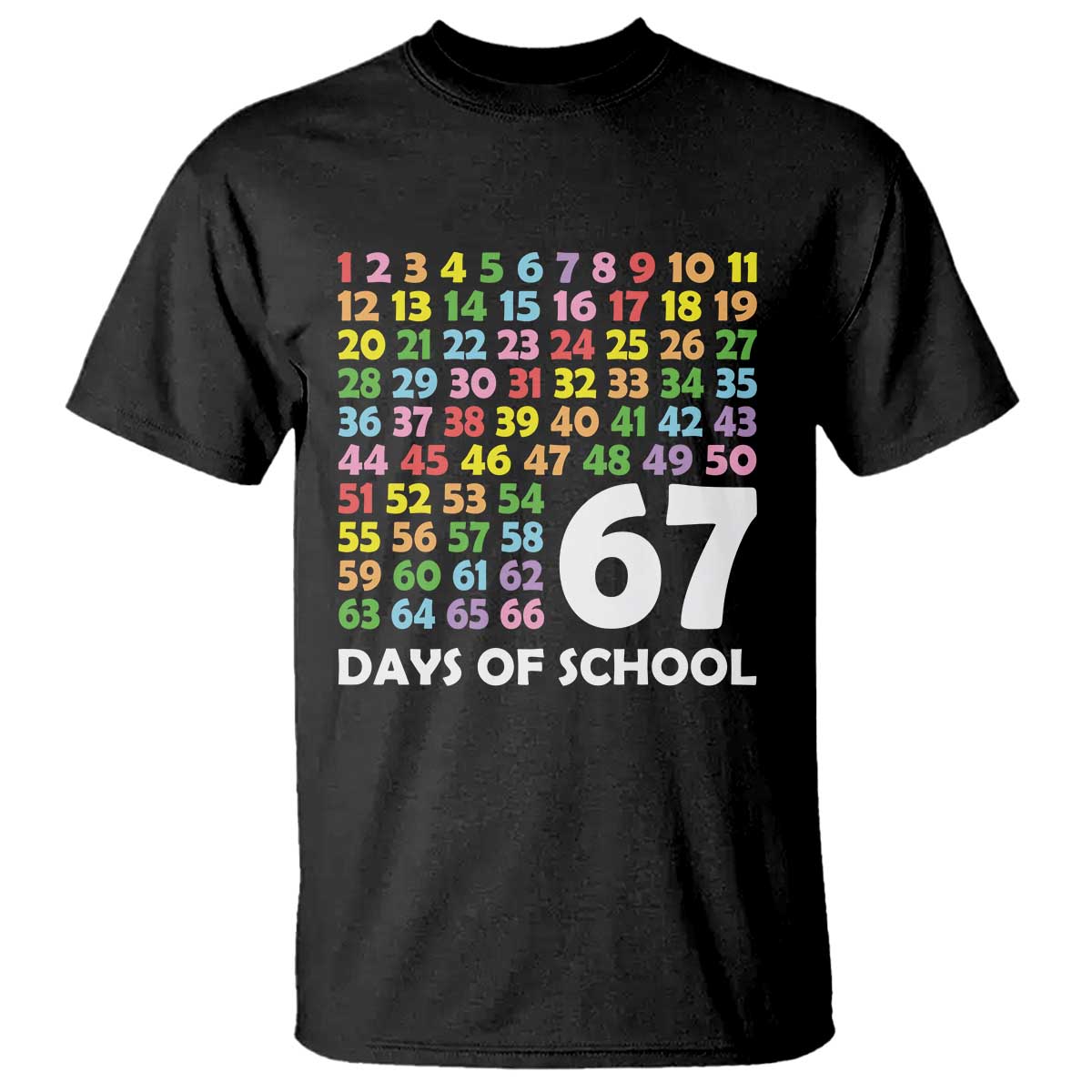 67 Days of School T Shirt Colorful Countdown Grid Milestone Classroom Fun TS02 Black Print Your Wear