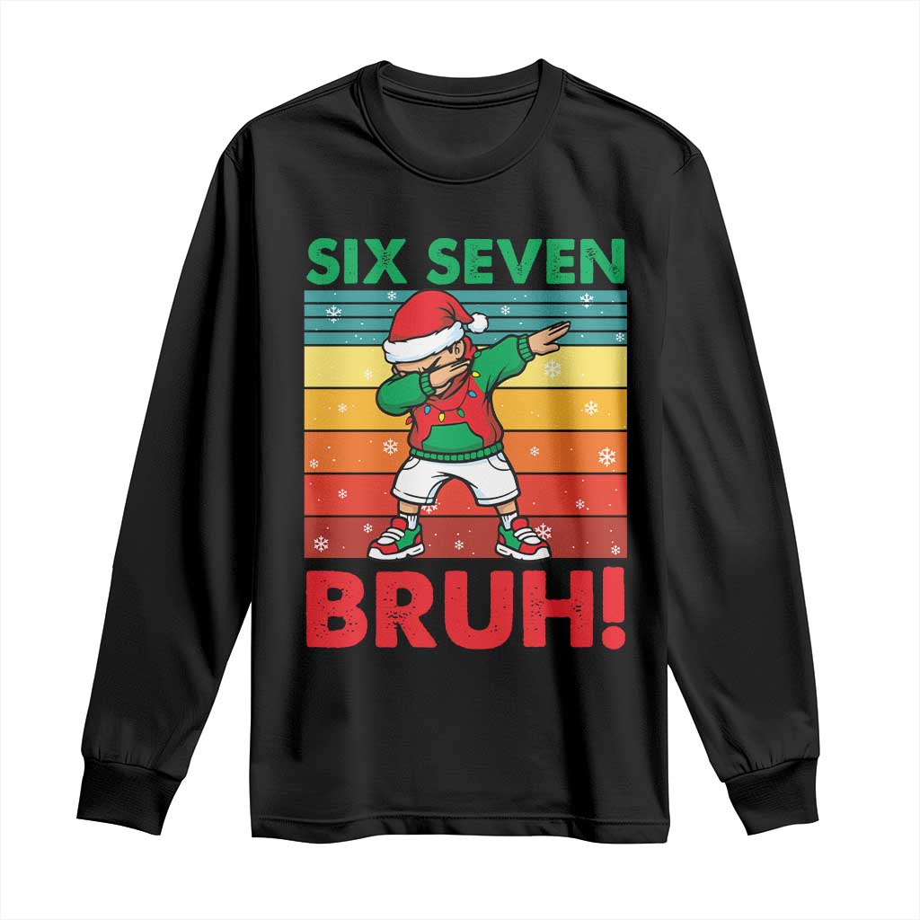 Six Seven Bruh Christmas Dabbing Long Sleeve Shirt Funny 67 Meme Retro Santa Kid Vibes - Print Your Wear