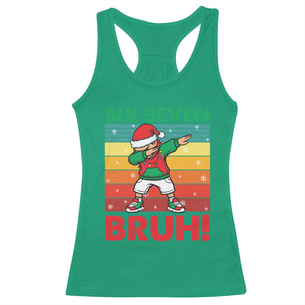 Six Seven Bruh Christmas Dabbing Racerback Tank Top Funny 67 Meme Retro Santa Kid Vibes TS02 Irish Green Print Your Wear