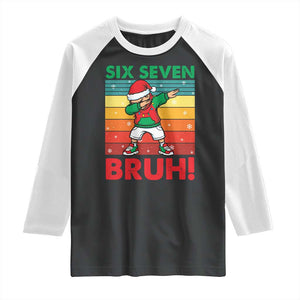 Six Seven Bruh Christmas Dabbing Raglan Shirt Funny 67 Meme Retro Santa Kid Vibes TS02 Black White Print Your Wear