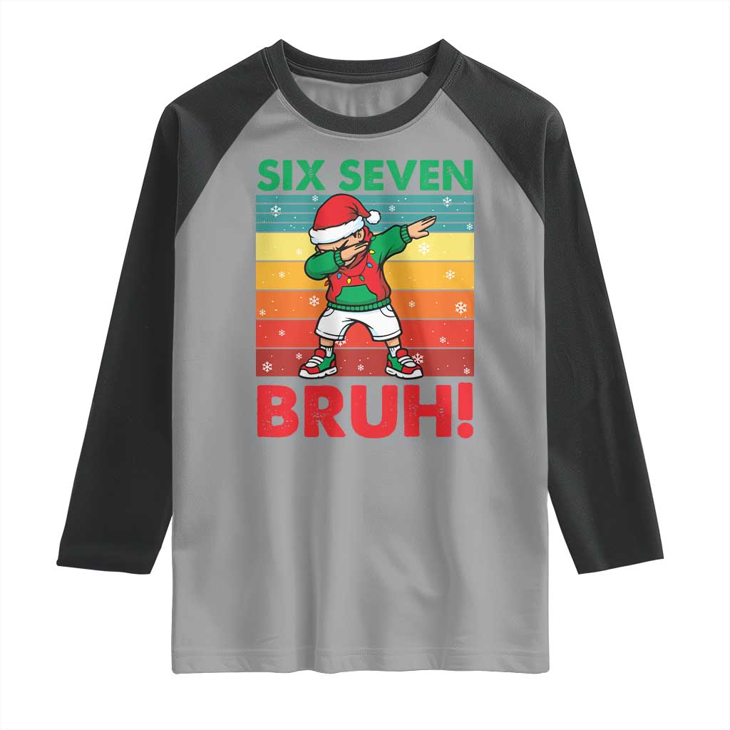 Six Seven Bruh Christmas Dabbing Raglan Shirt Funny 67 Meme Retro Santa Kid Vibes TS02 Sport Gray Black Print Your Wear