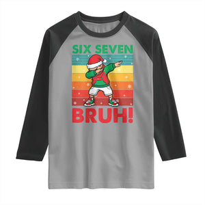 Six Seven Bruh Christmas Dabbing Raglan Shirt Funny 67 Meme Retro Santa Kid Vibes TS02 Sport Gray Black Print Your Wear