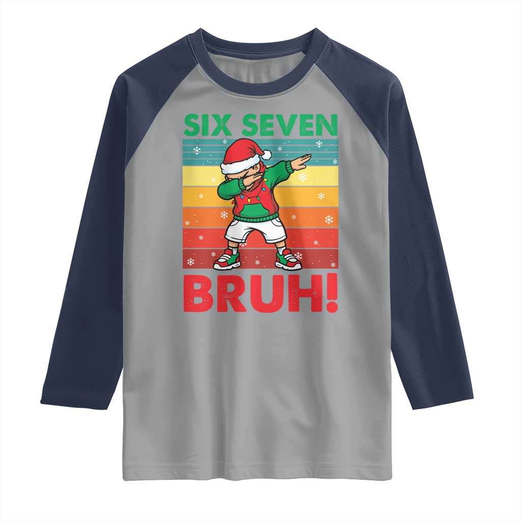 Six Seven Bruh Christmas Dabbing Raglan Shirt Funny 67 Meme Retro Santa Kid Vibes TS02 Sport Gray Navy Print Your Wear