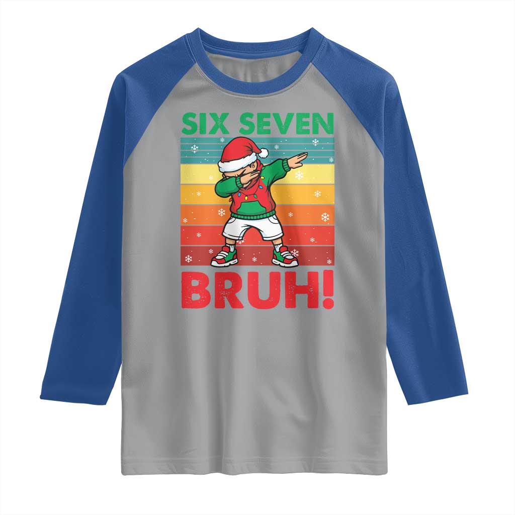 Six Seven Bruh Christmas Dabbing Raglan Shirt Funny 67 Meme Retro Santa Kid Vibes TS02 Sport Gray Royal Print Your Wear