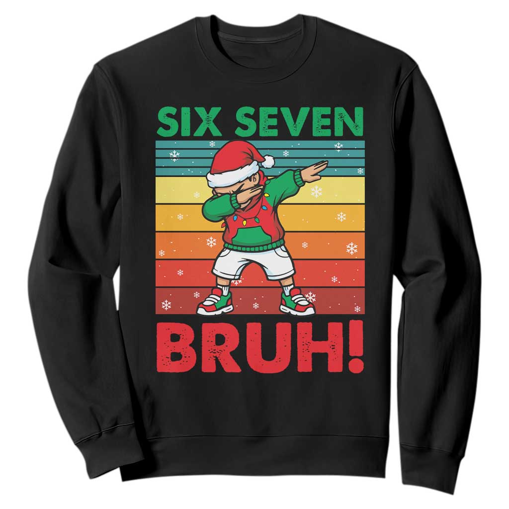 Six Seven Bruh Christmas Dabbing Sweatshirt Funny 67 Meme Retro Santa Kid Vibes - Print Your Wear