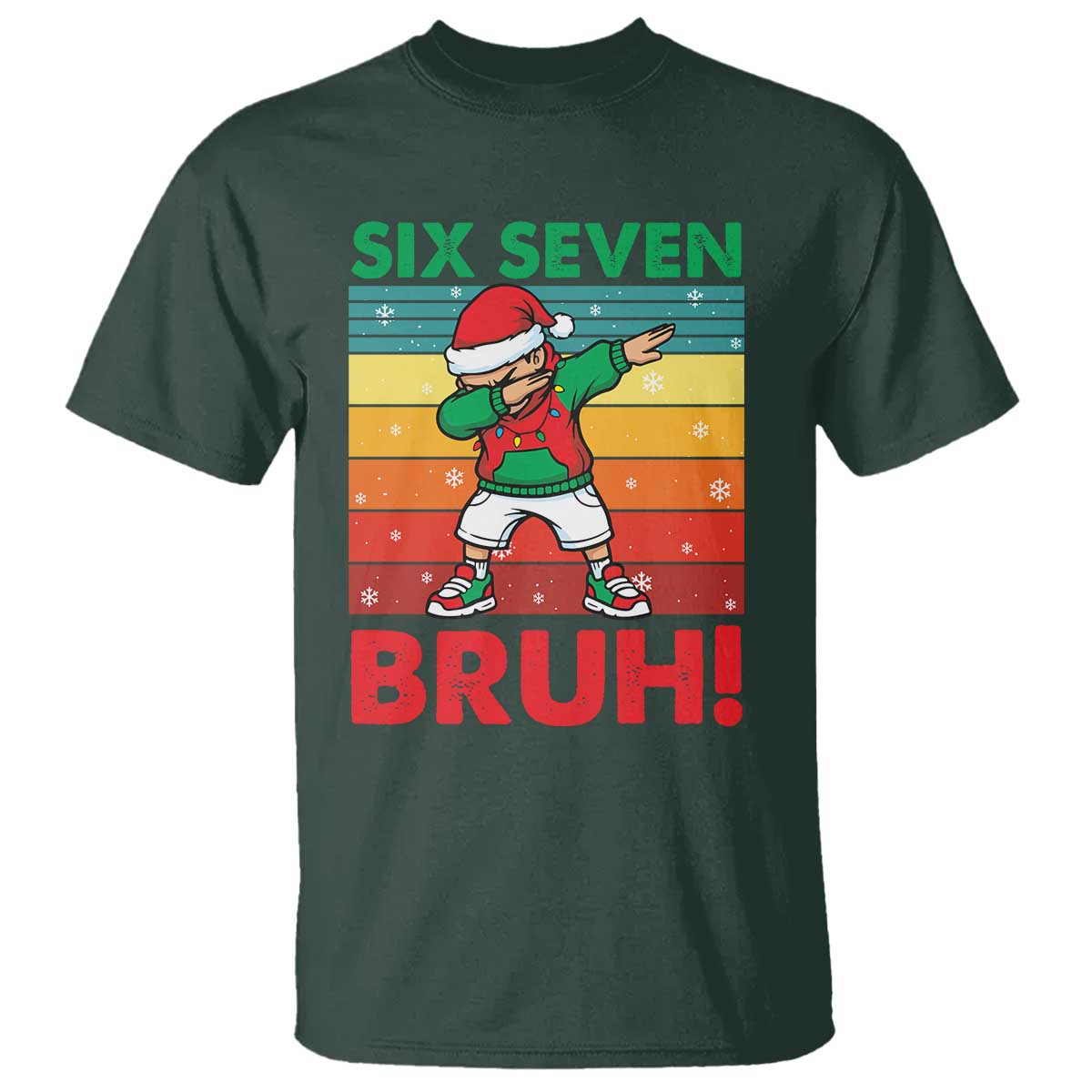 Six Seven Bruh Christmas Dabbing T Shirt Funny 67 Meme Retro Santa Kid Vibes TS02 Dark Forest Green Print Your Wear