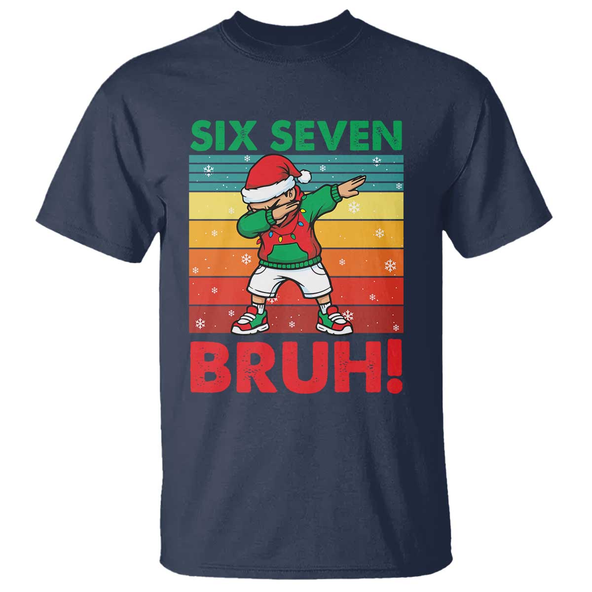 Six Seven Bruh Christmas Dabbing T Shirt Funny 67 Meme Retro Santa Kid Vibes TS02 Navy Print Your Wear