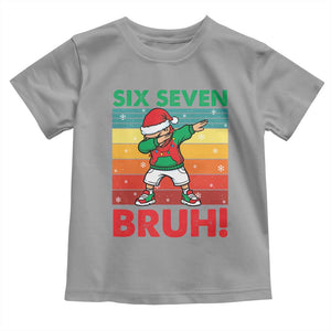 Six Seven Bruh Christmas Dabbing Toddler T Shirt Funny 67 Meme Retro Santa Kid Vibes TS02 Sport Gray Print Your Wear