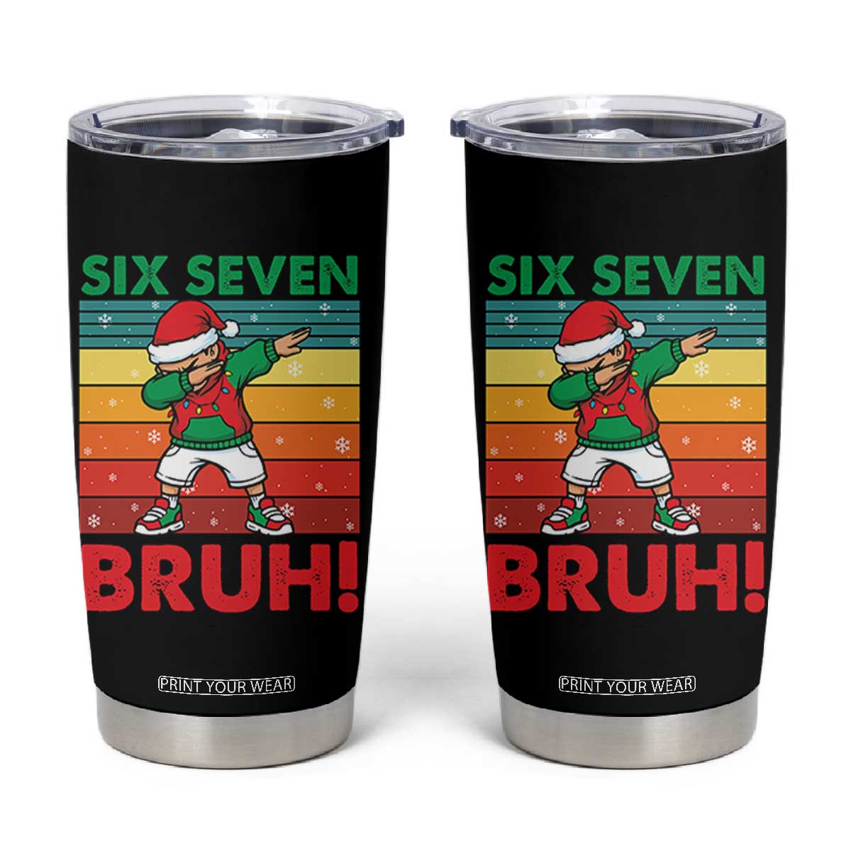 Six Seven Bruh Christmas Dabbing Tumbler Cup Funny 67 Meme Retro Santa Kid Vibes TS02 Black Print Your Wear