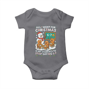 Gingerbread Classroom 67 Meme Baby Onesie Funny Christmas Teacher My Students To Stop Saying Six Seven TS02 Charcoal Print Your Wear